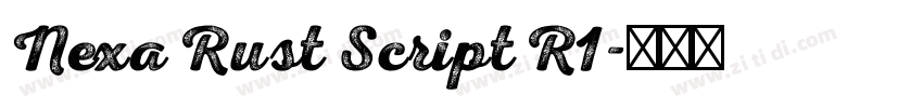 Nexa Rust Script R1字体转换 Nexa Rust Script R1字体转换